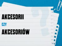 Akcesorii czy akcesoriów – jak odmieniać?