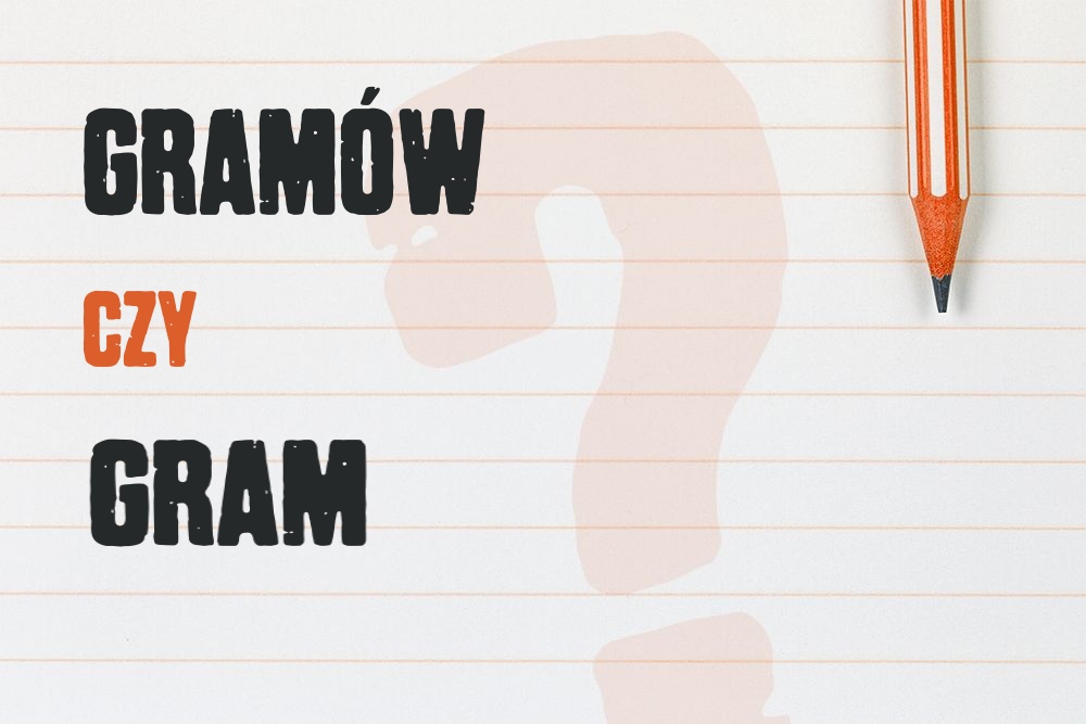 Gramów czy gram – poprawna forma liczebnika