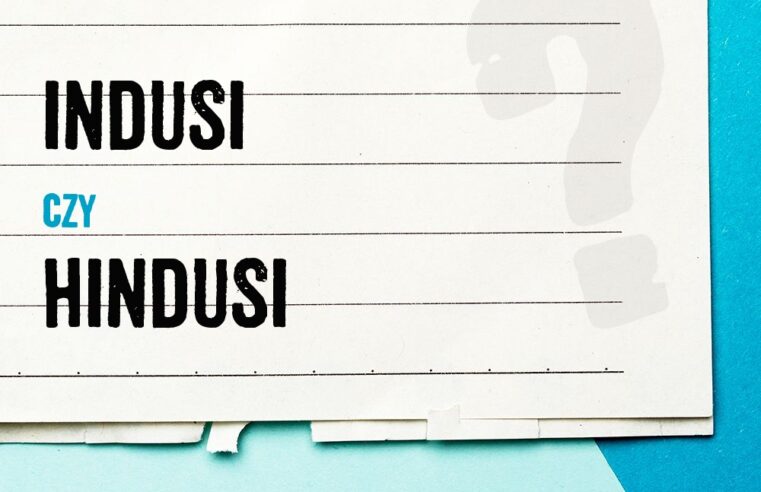 Indusi czy Hindusi – co oznaczają te słowa?
