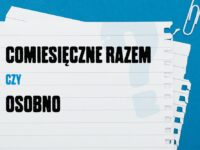 Comiesięczne – razem czy osobno? Zasady pisowni i przykłady